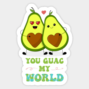 You Guac My World Sticker